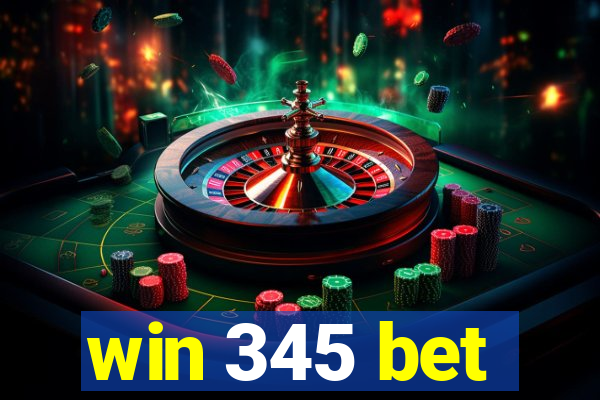 win 345 bet